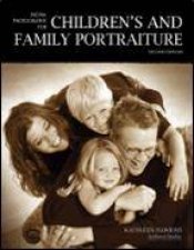 Digital Photography For Childrens and Family Portraiture