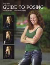 Doug Boxs Guide To Posing For Portrait Photographers