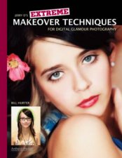 Jerry Ds Extreme Makeover Techniques For Digital Glamour Photography