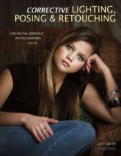 Corrective Lighting Posing  Retouching For Digital Portrait Photographers