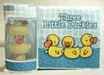 Three Little Duckies