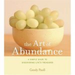 Art Of AbundanceSimple Guide To Discovering Lifes Treasures