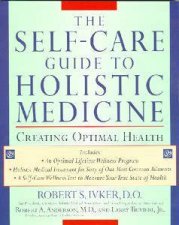 A Self Care Guide To Holistic Medicine