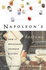 Napoleons Buttons How 17 Molecules Changed History