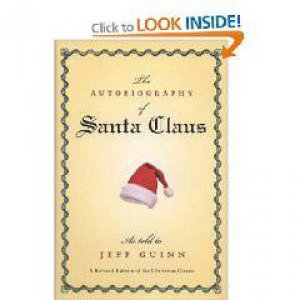 The Autobiography Of Santa Claus by Jeff Guinn