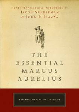 The Essential Marcus Aurelius by Various
