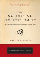 Aquarian Conspiracy Personal and Social Transformation in Our Time