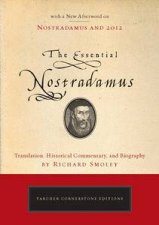 The Essential Nostradamus Translation Historical Commentary and Biography by Richard Smoley