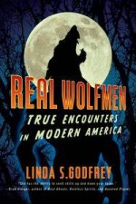 Real Wolfmen True Encounters In Modern America