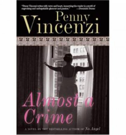 Almost a Crime by Penny Vincenzi