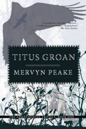Titus Groan by Mervyn Peake
