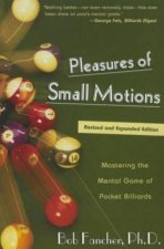 Pleasures of Small Motions Revised Edition
