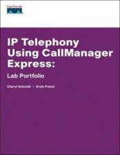 IP Telephony Using Callmanager Express Lab Portfolio