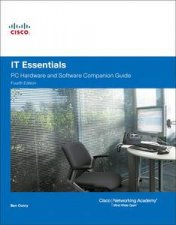 IT Essentials PC Hardware and Software Companion Guide Fourth Edition