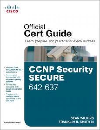 CCNP Security Secure 642-637 Official Ce by Sean & Smith Trey Wilkins