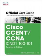 Cisco CCENTCCNA ICND1 100101 Official Cert Guide Academic Edition