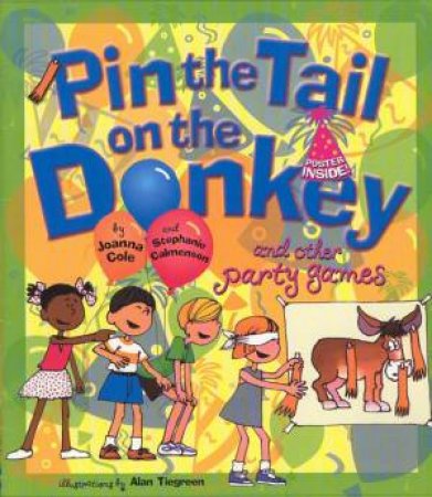 Pin The Tail On The Donkey by Stephanie Calmenson & Joanna Cole