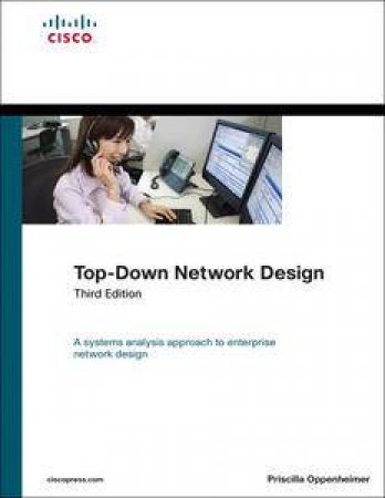 Top-Down Network Design, Third Edition by Priscilla Oppenheimer