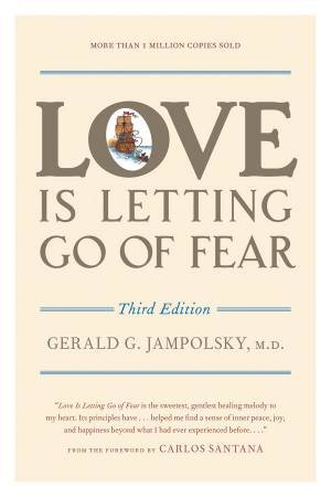 Love Is Letting Go Of Fear (3rd Edition) by Gerald G. Jampolsky