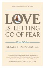 Love Is Letting Go Of Fear 3rd Edition