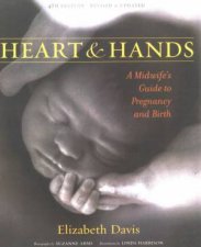 Heart  Hands A Midwifes Guide To Pregnancy  Birth  4 Ed