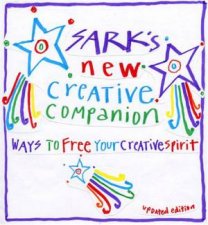Sarks New Creative Companion Ways To Free Your Creative Spirit