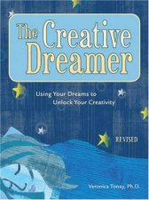 The Creative Dreamer Using Your Dreams To Unlock Your Creativity