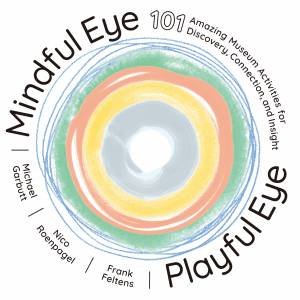 Mindful Eye, Playful Eye by Frank Feltens & Michael Garbutt & Nico Roenpagel