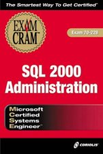 MCSE SQL 2000 Administration Exam Cram