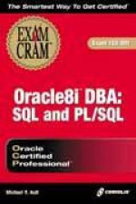 Oracle8i DBA SQL And PLSQL Exam Cram