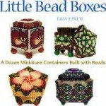 Little Bead Boxes 12 Miniature Containers Built With Beads
