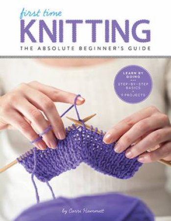 First Time Knitting by Carri Hammett