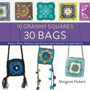 10 Granny Squares 30 Bags by Margaret Hubert