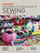 Singer The Complete Photo Guide to Sewing 2nd Edition