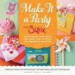 Make It A Party With Sizzix