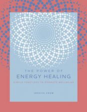 The Power Of Energy Healing