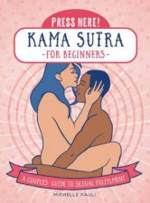 Kama Sutra For Beginners Press Here