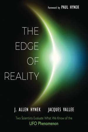 The Edge of Reality by J. Allen Hynek & Jacques Vallee & Paul Hynek