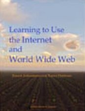 Learning To Use The Internet And World Wide Web