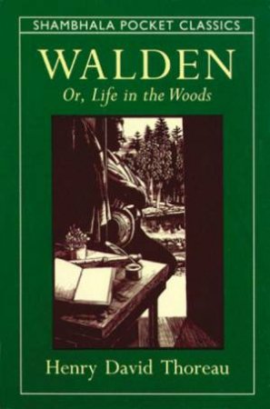 Shambhala Pocket Classics: Walden by Henry David Thoreau