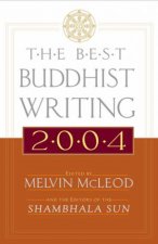 The Best Buddhist Writing 2004