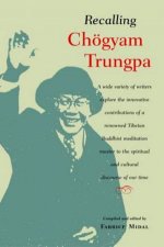 Recalling Chogyam Trungpa