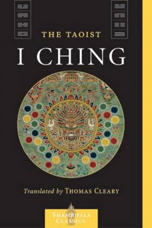 Taoist: I Ching by I-Ming Liu