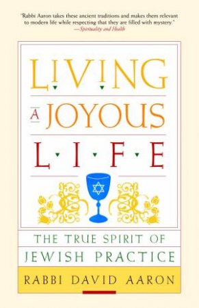 Living a Joyous Life by Rabbi David Aaron