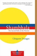 Shambhala The Sacred Path of the Warrior