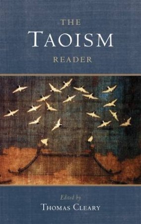 The Taoism Reader by Thomas Cleary 