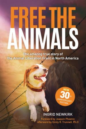 Free The Animals by Ingrid Newkirk