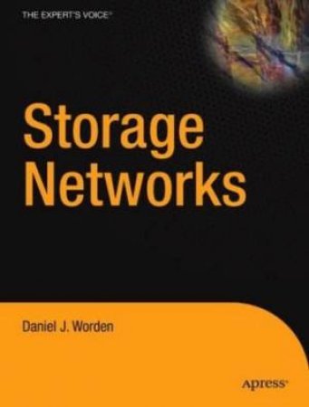 Storage Networks by Dan Worden