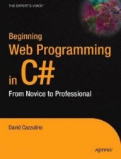 Beginning Visual Web Services With C From Novice To Professional