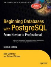 Beginning Databases PostgreSQL Novice To Professional  2 Ed
